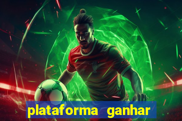 plataforma ganhar dinheiro jogando